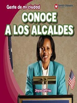 cover image of Conoce a los alcaldes (Meet the Mayor)